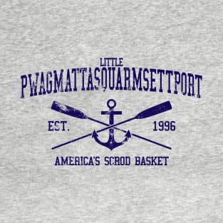 Little Pwagmattasquarmsettport, established 1996 T-Shirt